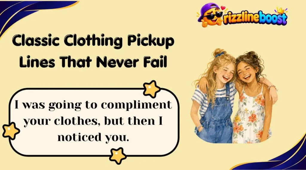 Classic Clothing Pickup Lines That Never Fail