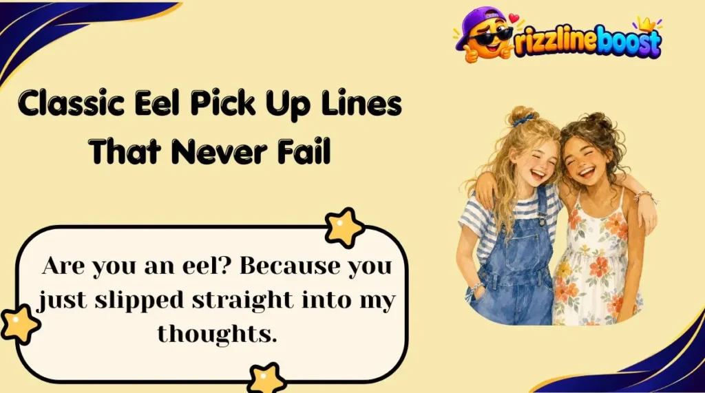 Classic Eel Pick Up Lines That Never Fail