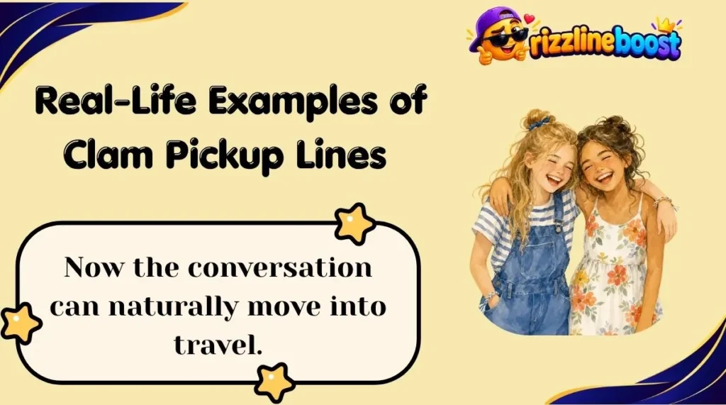 💬 Real-Life Examples of Clam Pickup Lines