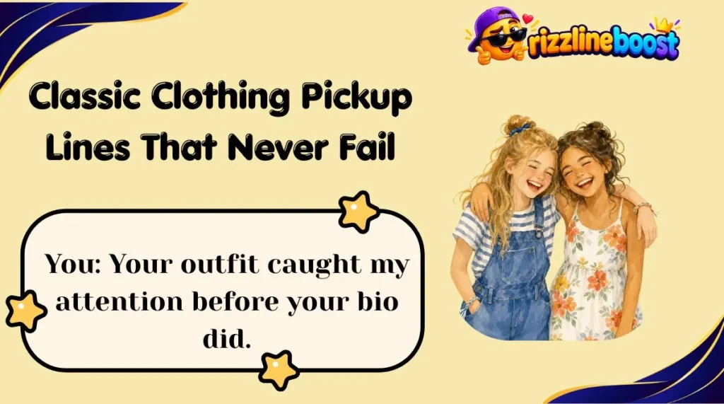Real-Life Examples of Clothing Pickup Lines
