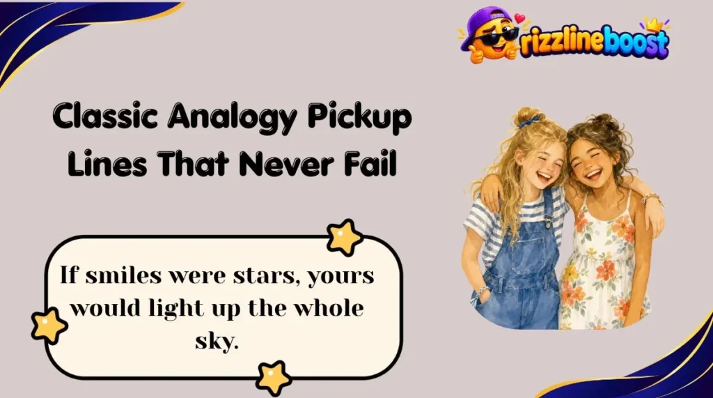 Classic Analogy Pickup Lines That Never Fail