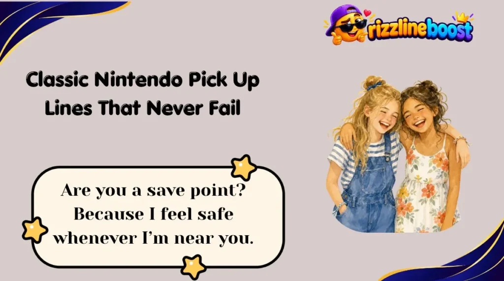 Classic Nintendo Pick Up Lines That Never Fail