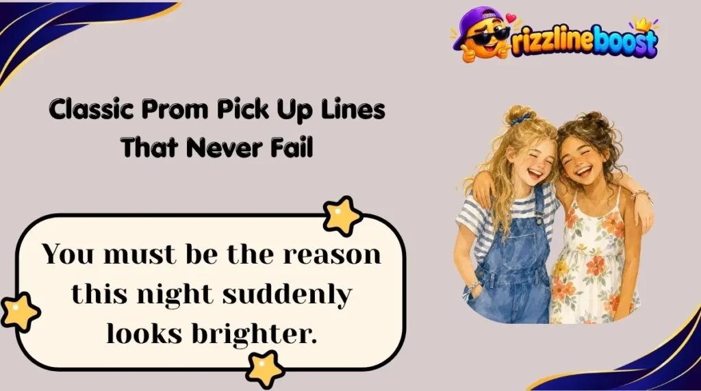 Classic Prom Pick Up Lines That Never Fail