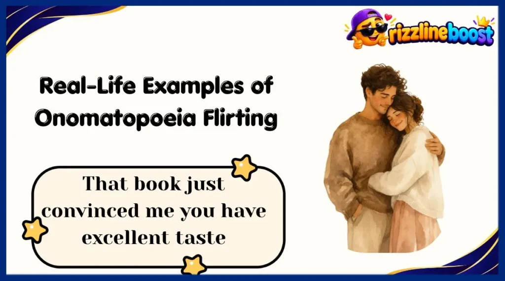 Real-Life Examples of Onomatopoeia Flirting