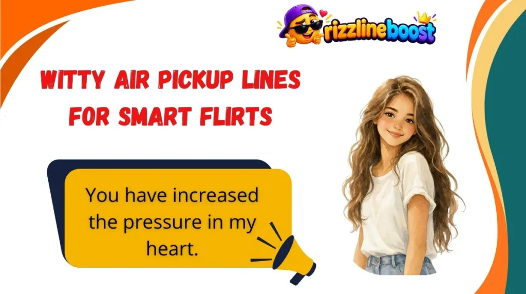 Witty Air Pickup Lines for Smart Flirts