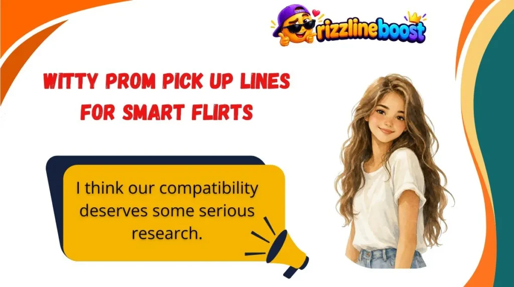 Witty Prom Pick Up Lines for Smart Flirts
